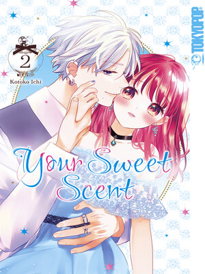 cover image of Your Sweet Scent, Band 02